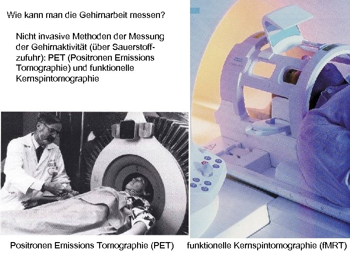 Wie kann man die Gehirnarbeit messen? Nicht invasive Methoden der Messung der Gehirnaktivität (über