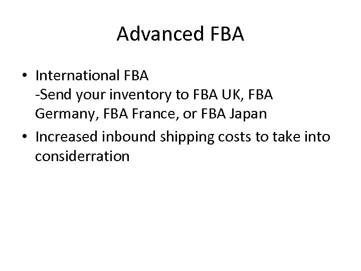 Advanced FBA • International FBA -Send your inventory to FBA UK, FBA Germany, FBA