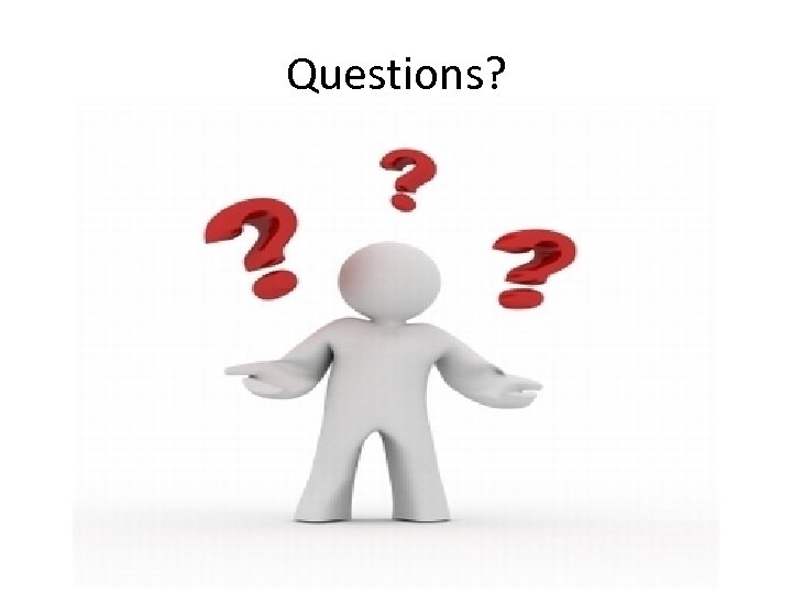 Questions? 