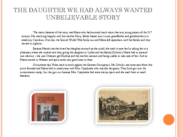 THE DAUGHTER WE HAD ALWAYS WANTED UNBELIEVABLE STORY The main character of the story