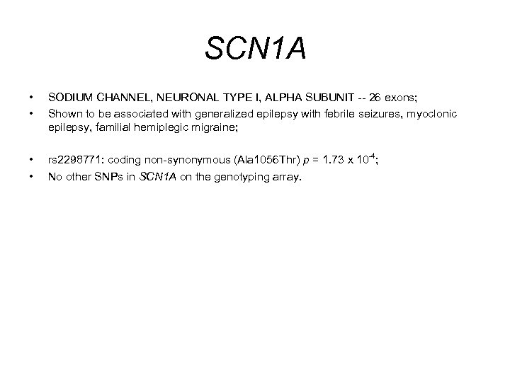 SCN 1 A • • SODIUM CHANNEL, NEURONAL TYPE I, ALPHA SUBUNIT -- 26