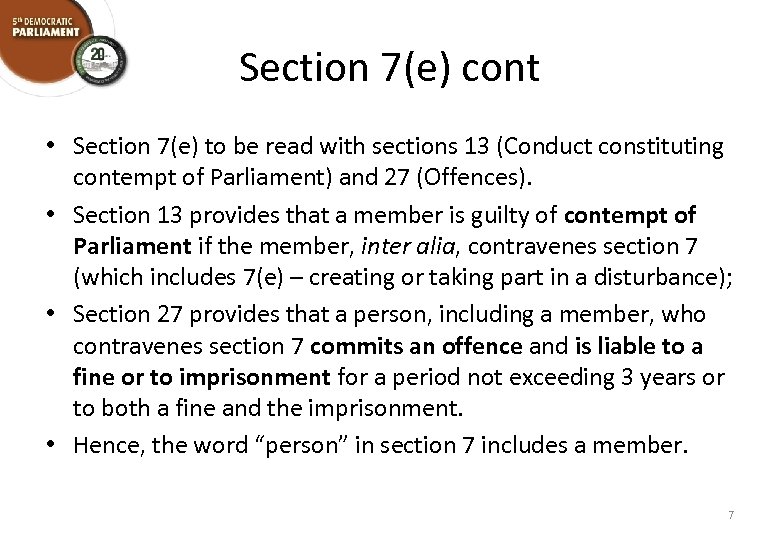 Section 7(e) cont • Section 7(e) to be read with sections 13 (Conduct constituting