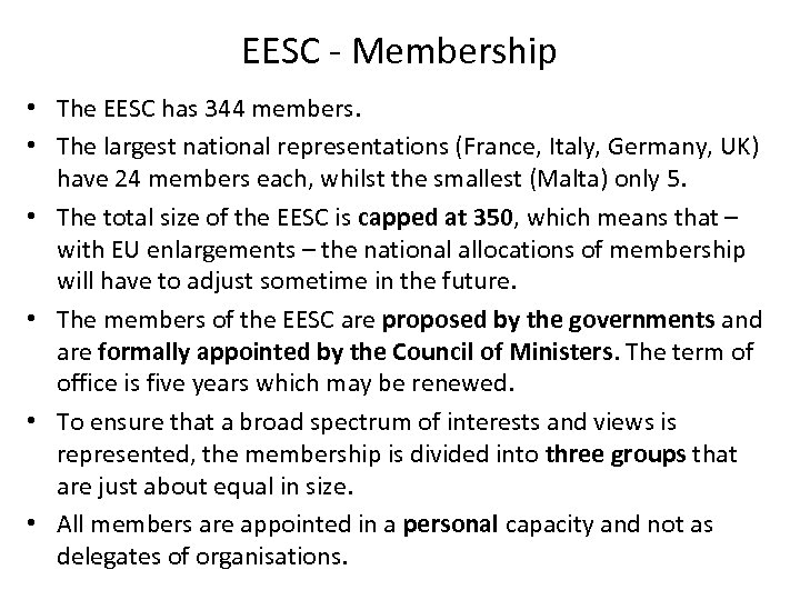 EESC ‐ Membership • The EESC has 344 members. • The largest national representations