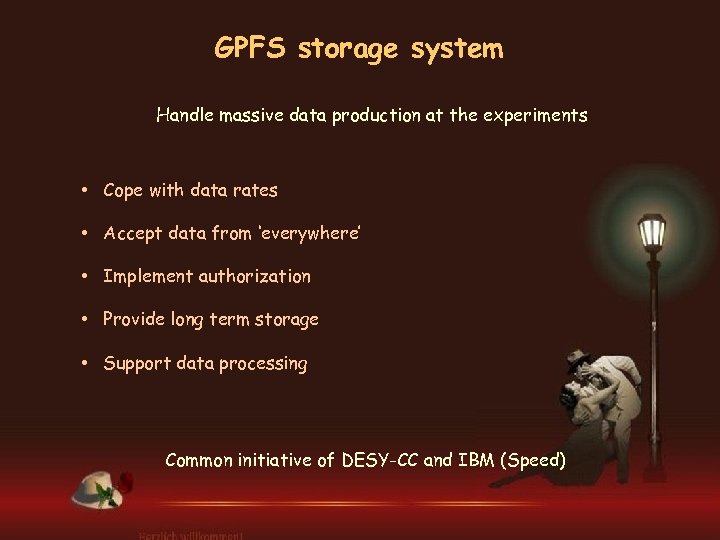 GPFS storage system Handle massive data production at the experiments • Cope with data