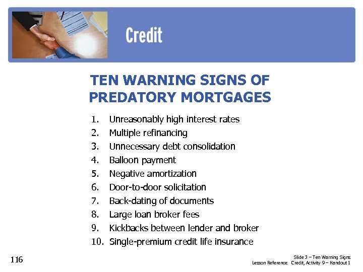 TEN WARNING SIGNS OF PREDATORY MORTGAGES 1. 2. 3. 4. 5. 6. 7. 8.