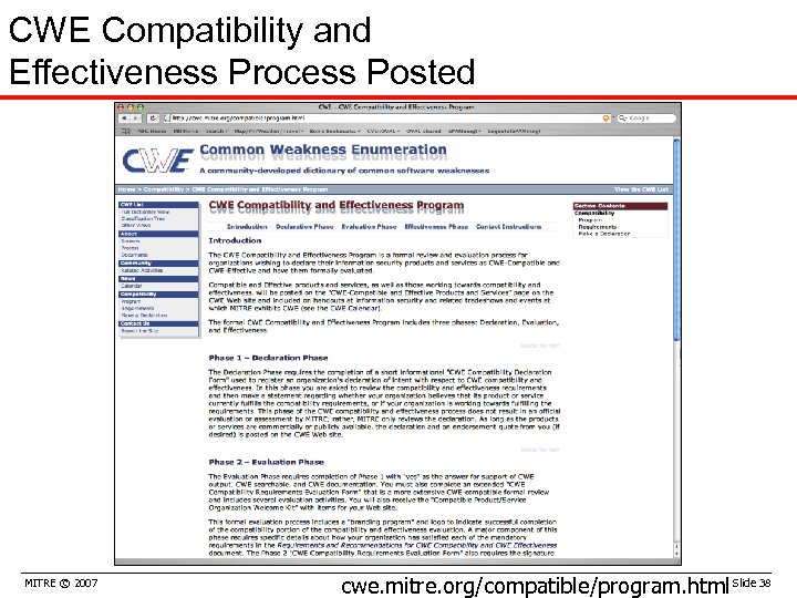 CWE Compatibility and Effectiveness Process Posted MITRE © 2007 cwe. mitre. org/compatible/program. html Slide