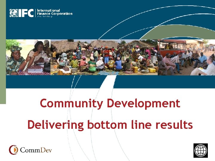 Community Development Delivering bottom line results 