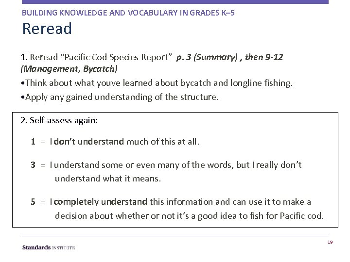 BUILDING KNOWLEDGE AND VOCABULARY IN GRADES K– 5 Reread 1. Reread “Pacific Cod Species