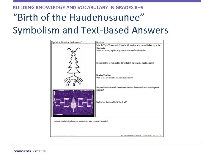 BUILDING KNOWLEDGE AND VOCABULARY IN GRADES K– 5 “Birth of the Haudenosaunee” Symbolism and