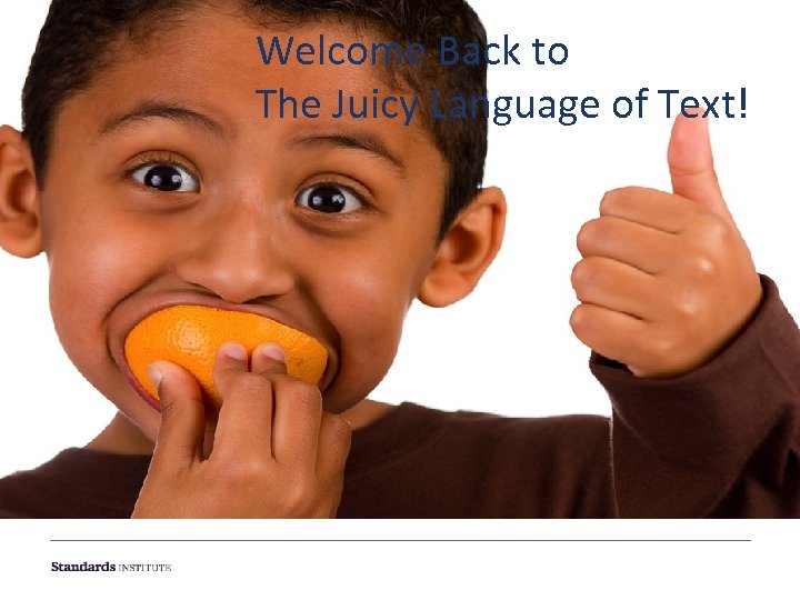 Welcome Back to The Juicy Language of Text! 