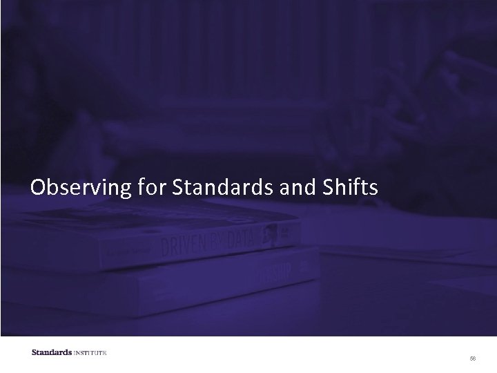 Observing for Standards and Shifts 56 