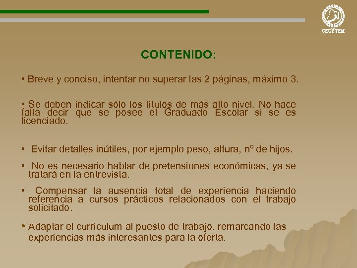CONTENIDO: • Breve y conciso, intentar no superar las 2 páginas, máximo 3. •