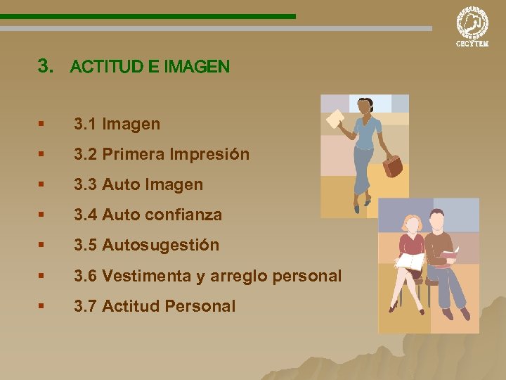 3. ACTITUD E IMAGEN § 3. 1 Imagen § 3. 2 Primera Impresión §