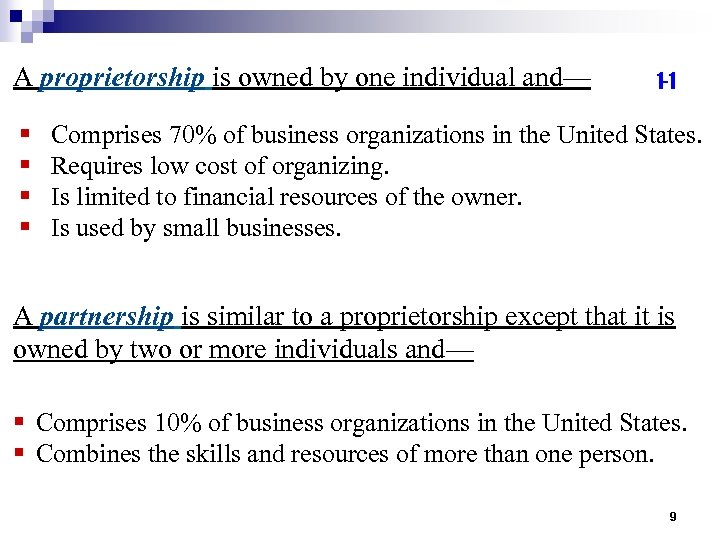 A proprietorship is owned by one individual and— § § 1 -1 Comprises 70%