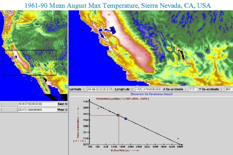 1961 -90 Mean August Max Temperature, Sierra Nevada, CA, USA Oregon Annual Precipitation PRISM