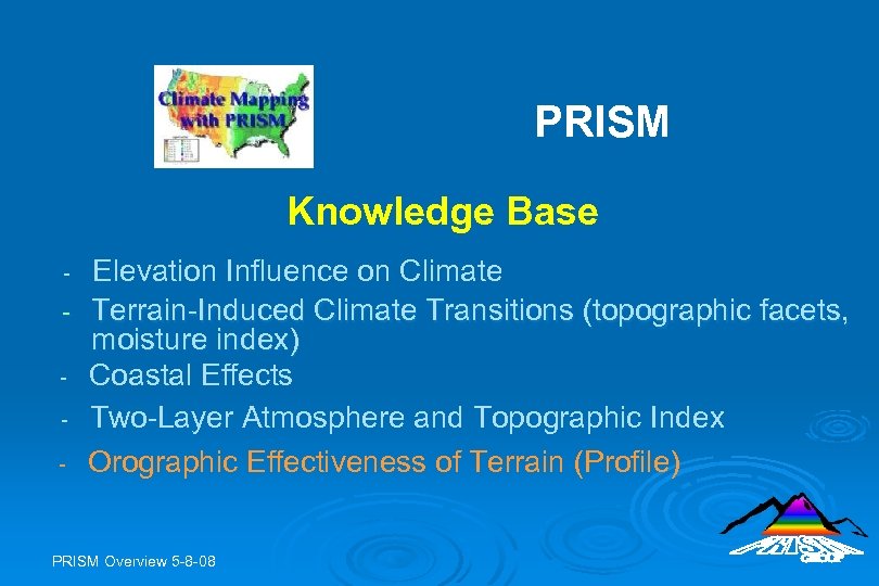 PRISM Knowledge Base Elevation Influence on Climate - Terrain-Induced Climate Transitions (topographic facets, moisture