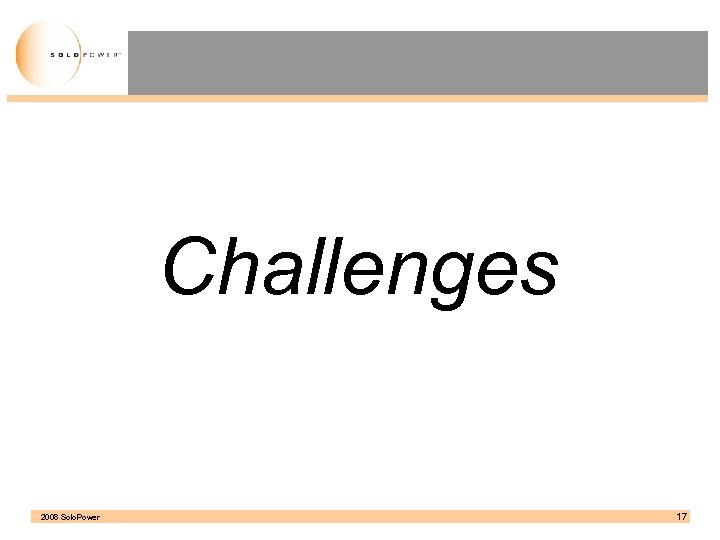 Challenges 2008 Solo. Power 17 