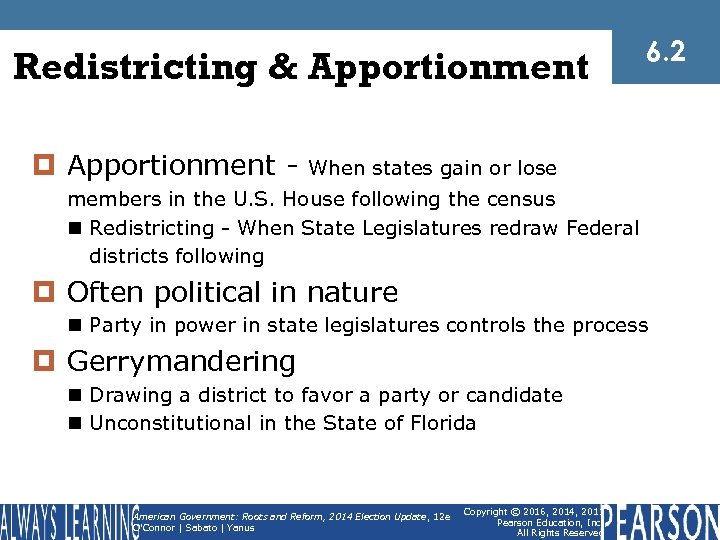 Redistricting & Apportionment ¤ Apportionment - 6. 2 When states gain or lose members