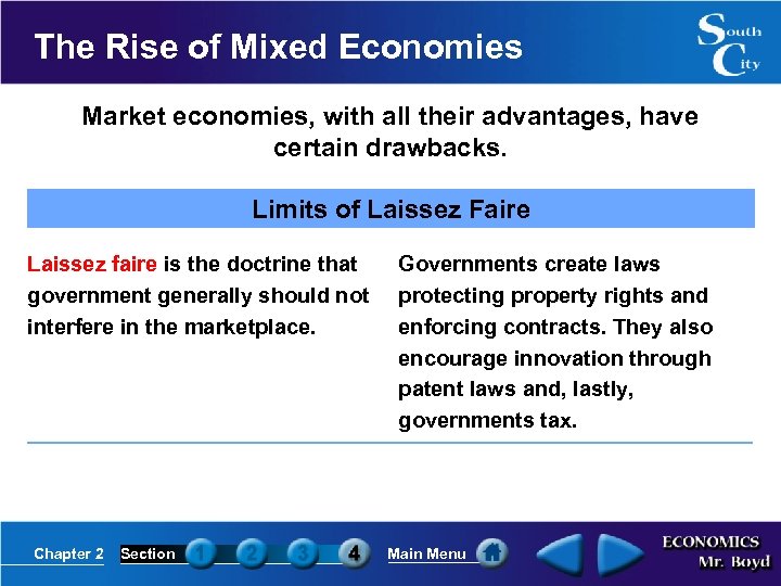 The Rise of Mixed Economies Market economies, with all their advantages, have certain drawbacks.