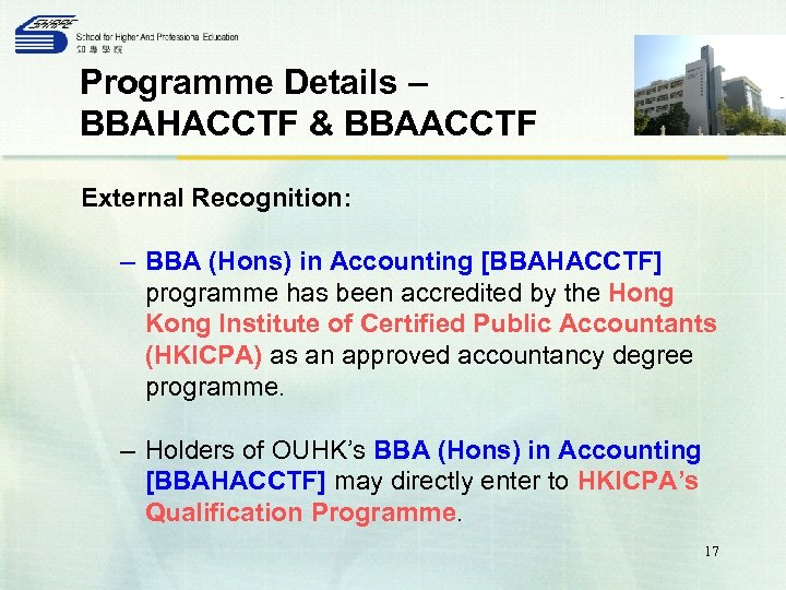 Programme Details – BBAHACCTF & BBAACCTF External Recognition: – BBA (Hons) in Accounting [BBAHACCTF]