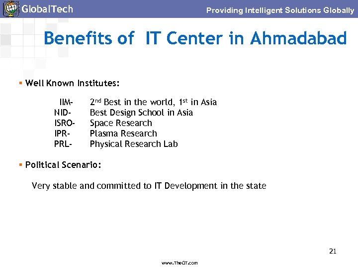 Global. Tech Providing Intelligent Solutions Globally Benefits of IT Center in Ahmadabad § Well