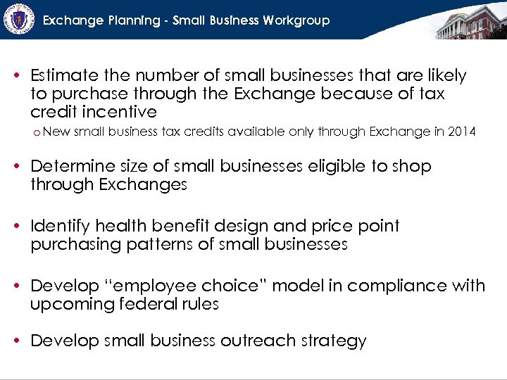Exchange Planning - Small Business Workgroup • Estimate the number of small businesses that