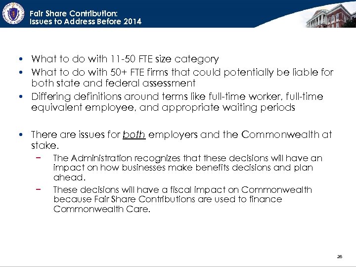 Fair Share Contribution: Issues to Address Before 2014 • What to do with 11