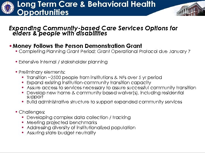 Long Term Care & Behavioral Health Opportunities Expanding Community-based Care Services Options for elders