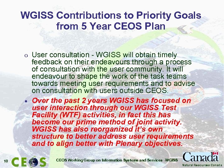WGISS Contributions to Priority Goals from 5 Year CEOS Plan o · 10 User