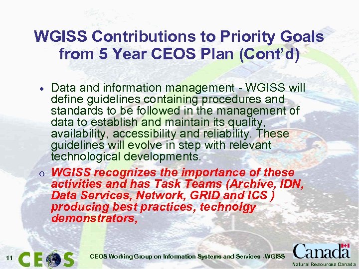 WGISS Contributions to Priority Goals from 5 Year CEOS Plan (Cont’d) · o 11