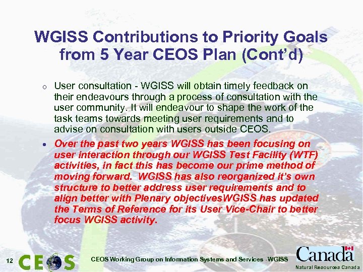 WGISS Contributions to Priority Goals from 5 Year CEOS Plan (Cont’d) o · 12