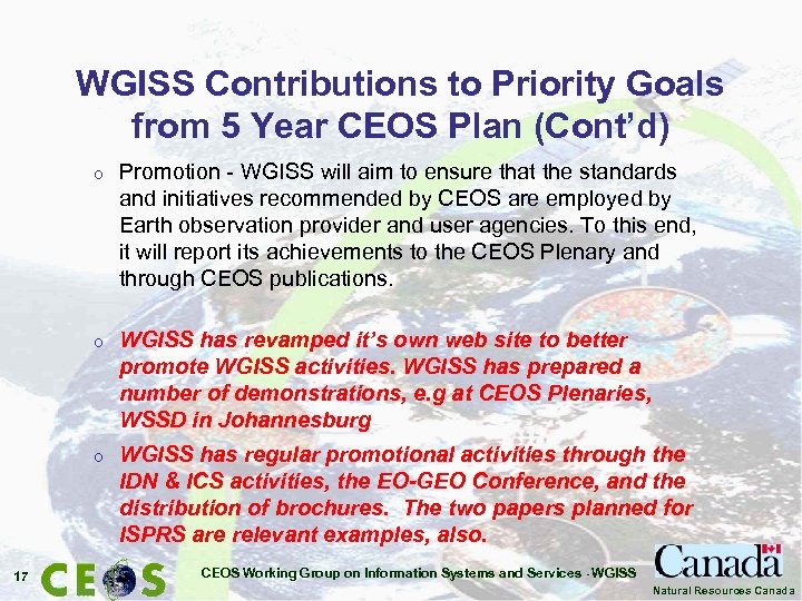 WGISS Contributions to Priority Goals from 5 Year CEOS Plan (Cont’d) o o WGISS