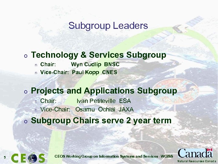 Subgroup Leaders o Technology & Services Subgroup n n o Projects and Applications Subgroup