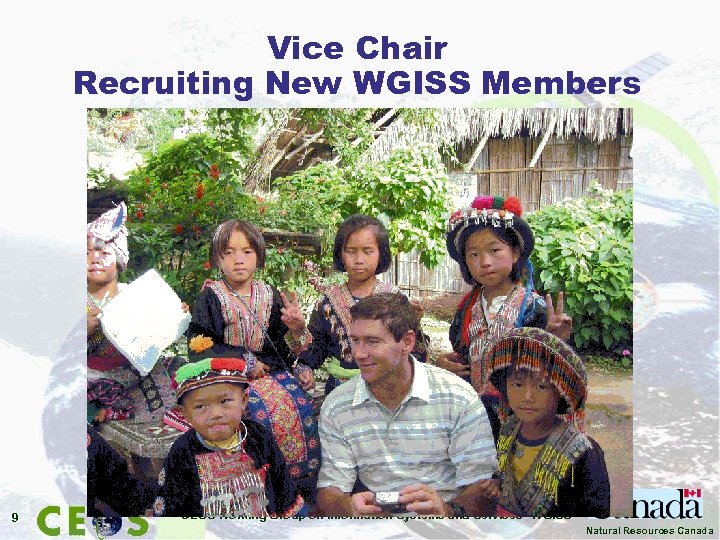 Vice Chair Recruiting New WGISS Members 9 CEOS Working Group on Information Systems and
