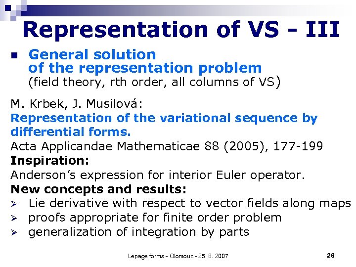 Representation of VS - III n General solution of the representation problem (field theory,