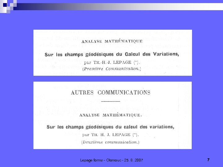 Lepage forms - Olomouc - 25. 8. 2007 7 