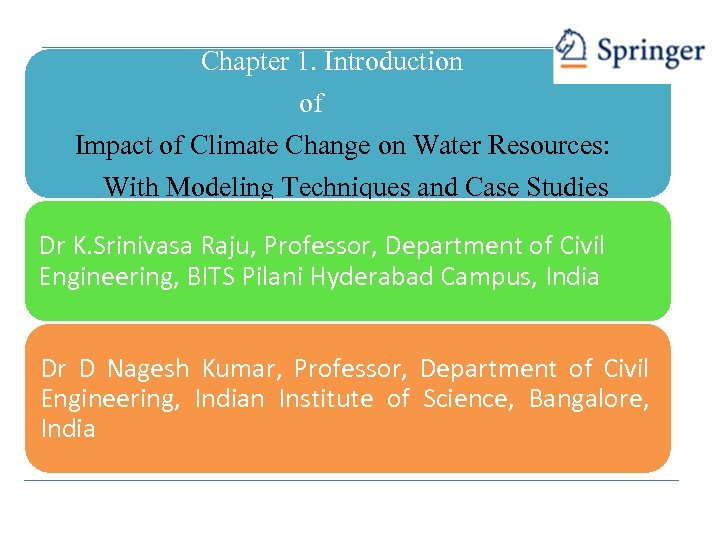 Chapter 1. Introduction of Impact of Climate Change on Water Resources: With Modeling Techniques