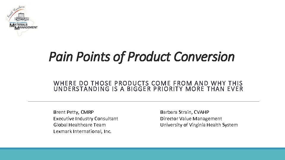 Pain Points of Product Conversion WHERE DO THOSE PRODUCTS COME FROM AND WHY THIS