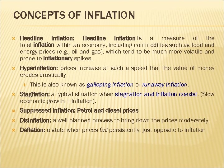 CONCEPTS OF INFLATION Headline Inflation: Headline inflation is a measure of the total inflation