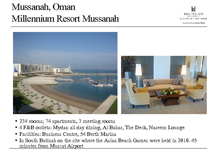 Mussanah, Oman Millennium Resort Mussanah • • 234 rooms; 74 apartments, 3 meeting rooms