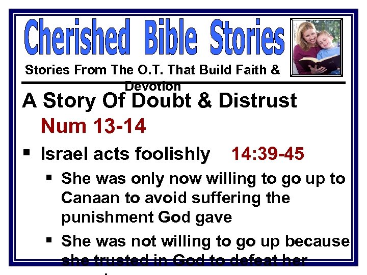 Stories From The O. T. That Build Faith & Devotion A Story Of Doubt