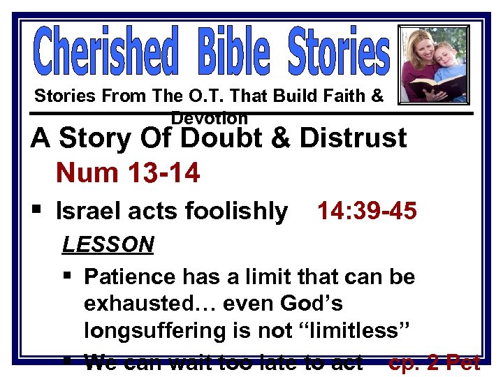 Stories From The O. T. That Build Faith & Devotion A Story Of Doubt