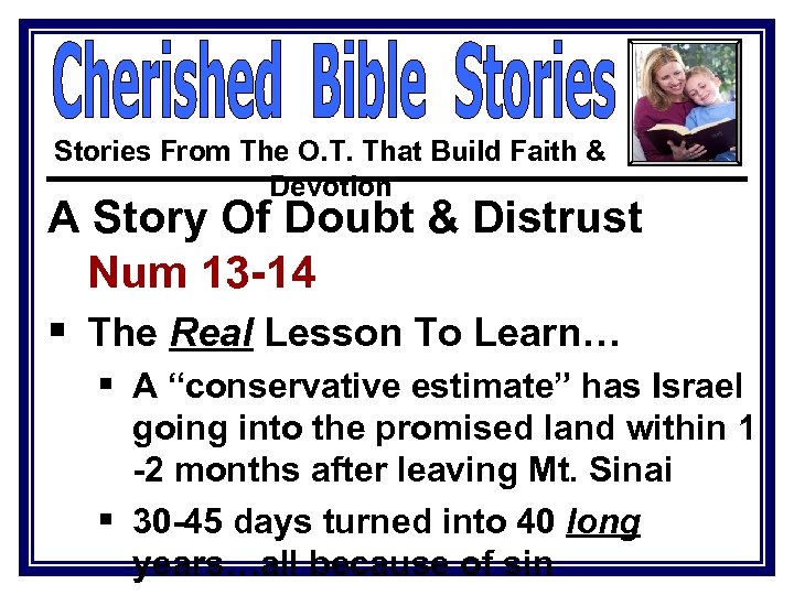 Stories From The O. T. That Build Faith & Devotion A Story Of Doubt