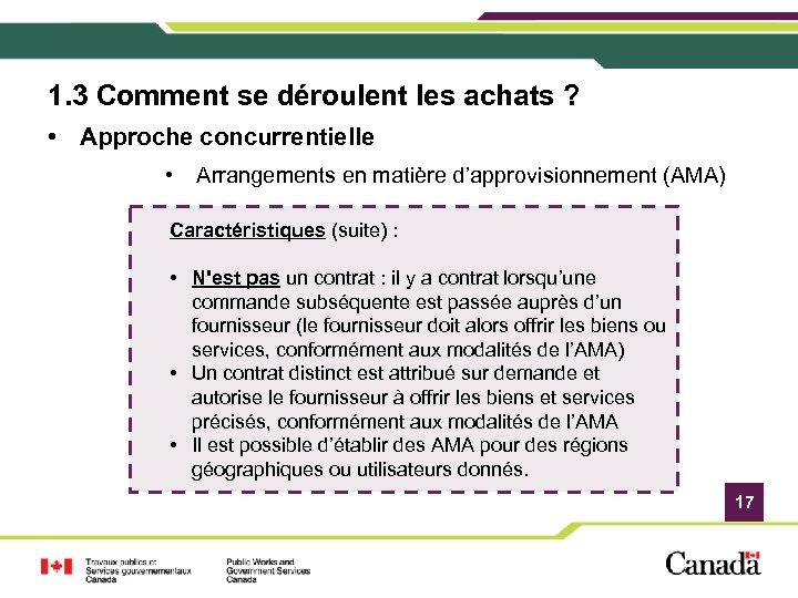 1. 3 Comment se déroulent les achats ? • Approche concurrentielle • Arrangements en