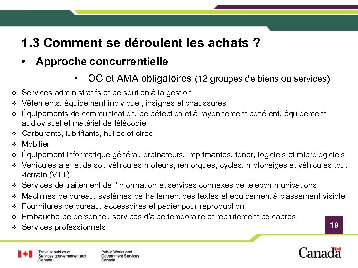 1. 3 Comment se déroulent les achats ? • Approche concurrentielle • v v