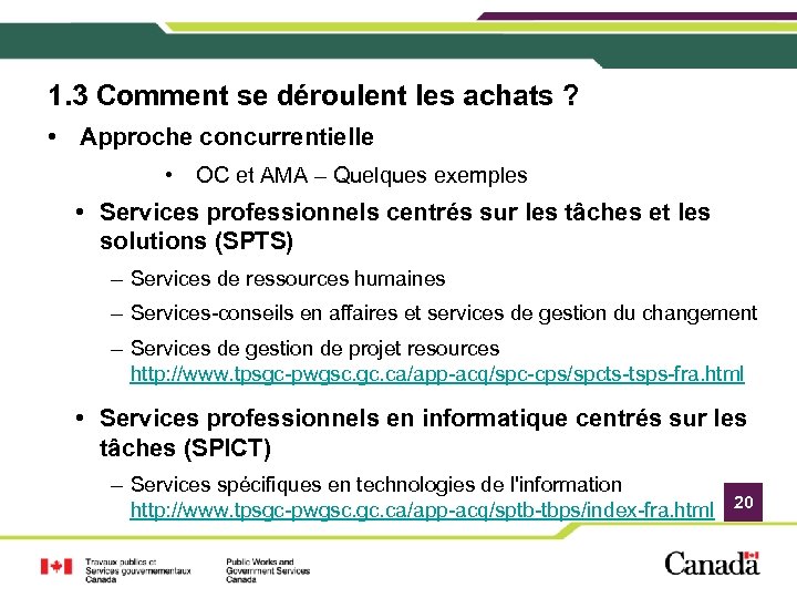 1. 3 Comment se déroulent les achats ? • Approche concurrentielle • OC et