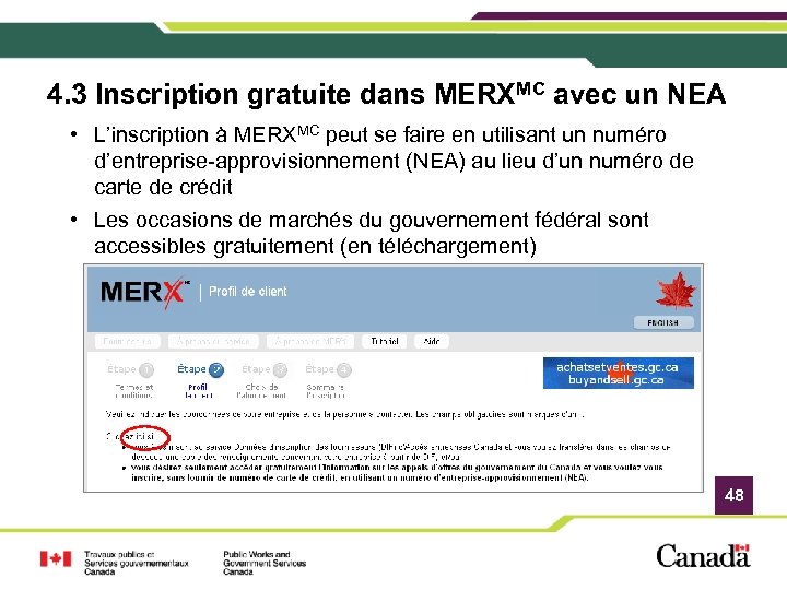 4. 3 Inscription gratuite dans MERXMC avec un NEA • L’inscription à MERXMC peut