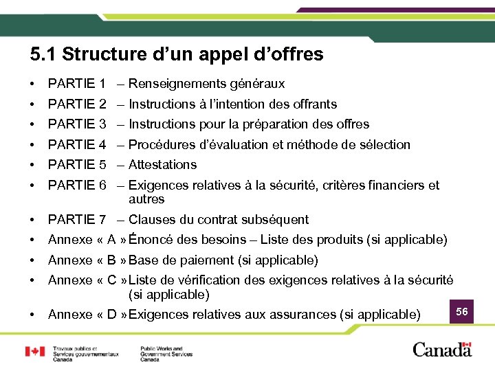 5. 1 Structure d’un appel d’offres • PARTIE 1 – Renseignements généraux • PARTIE