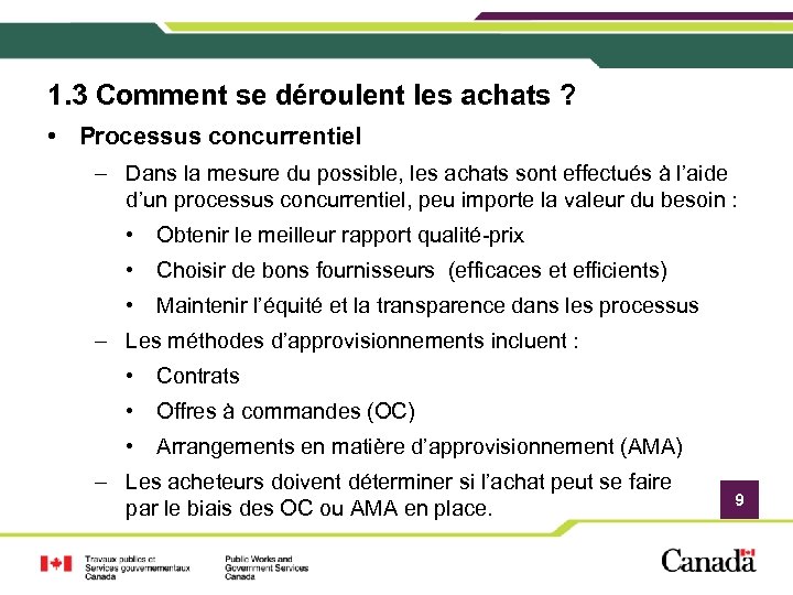 1. 3 Comment se déroulent les achats ? • Processus concurrentiel – Dans la