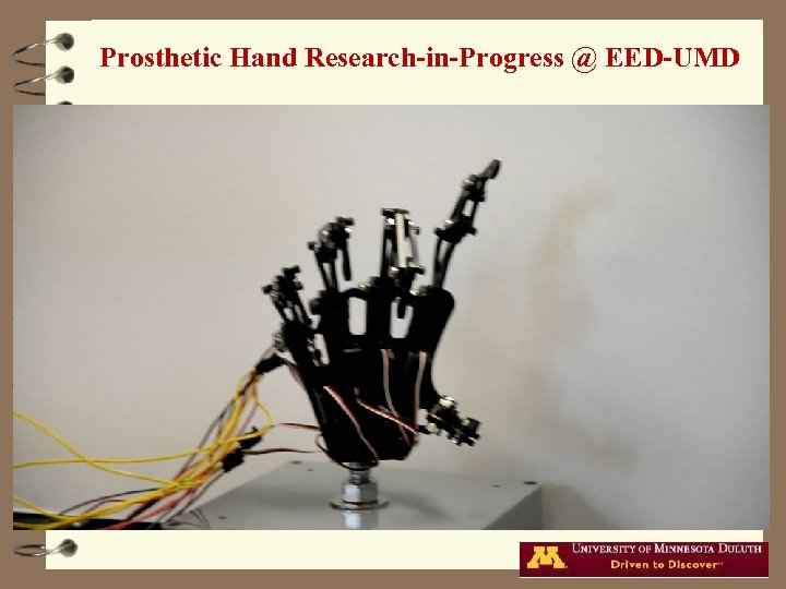 Prosthetic Hand Research-in-Progress @ EED-UMD 
